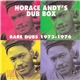 Horace Andy - Dub Box - Rare Dubs 1973-1976